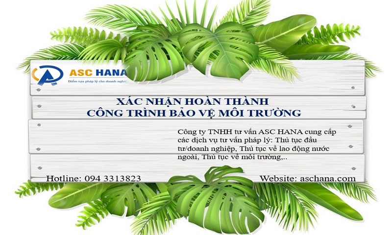 Xác nhận hoàn thành công trình bảo vệ môi trườn Xác nhận hoàn thành công trình bảo vệ môi trườn